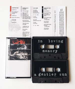 IN LOVING MEMORY - A Gentler Sun (tape)