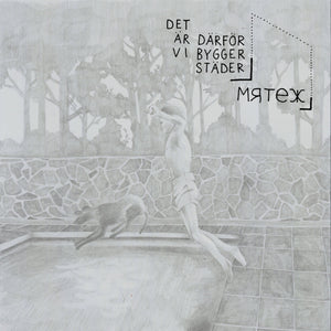 DET ÄR DÄRFÖR VI BYGGER STÄDER / мятеж - Split (7")