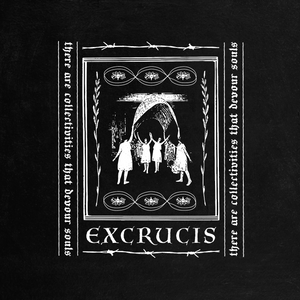 EXCRUCIS - There are Collectivities that Devour Souls (tape)