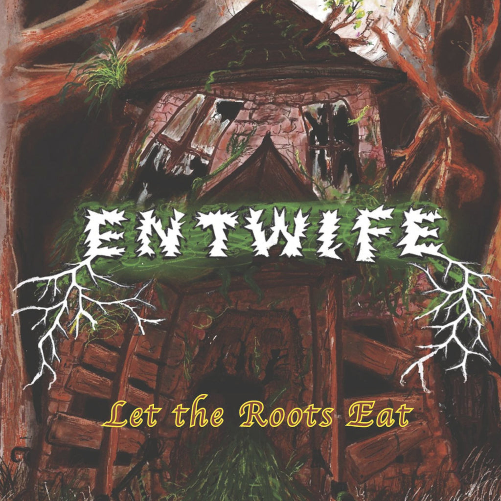 ENTWIFE - Let The Roots Eat (CD)