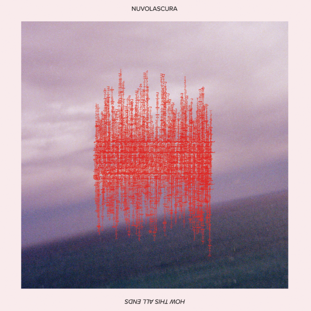 NUVOLASCURA - How This All Ends (12")
