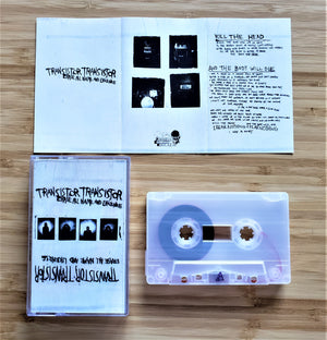 TRANSISTOR TRANSISTOR - Erase All Name And Likeness (tape)