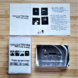 TRANSISTOR TRANSISTOR - Erase All Name And Likeness (tape)