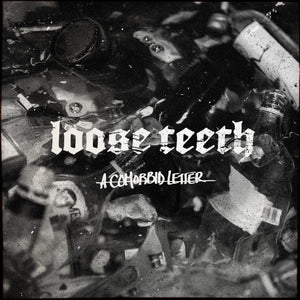 LOOSE TEETH - A Comorbid Letter (cassette)