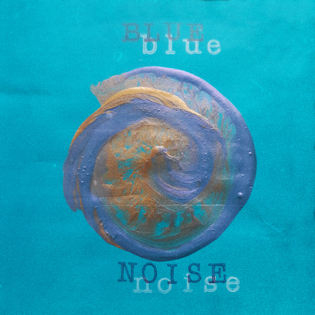Blue Noise - Demo #1