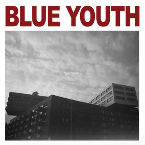 Blue Youth - Dead Forever (12")