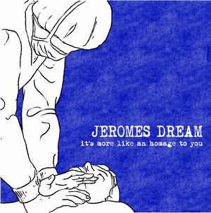 It's More Like an Homage to You - Jeromes Dream tribute compilation (cassette)