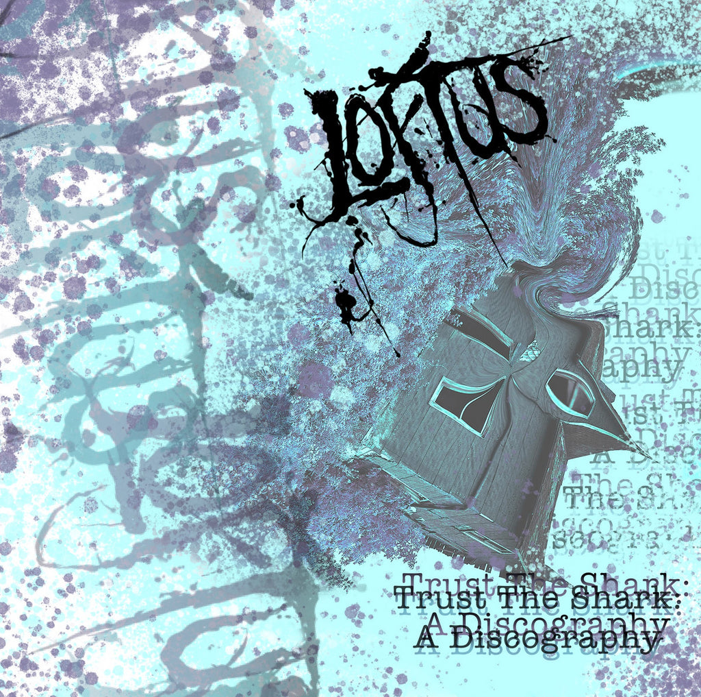 Loftus - Trust the Shark - A Discography (cassette)