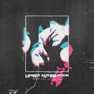 LOWER AUTOMATION - Strobe Light Shadow Play (12")