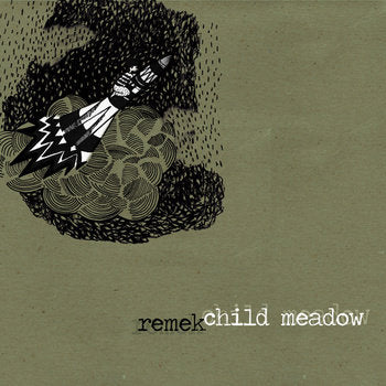 REMEK + CHILD MEADOW - Split (12")